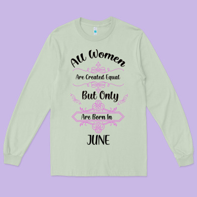 All Women Are Created Equal But Only The Smartest Are Born In July Bla Long Sleeve Tee Designed By Bettercallsaul