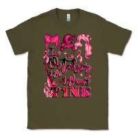 Army Green in october we wear pink Classic Tee - LillyAllenDesigns