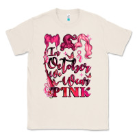 Natural in october we wear pink Classic Tee - LillyAllenDesigns