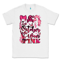 White in october we wear pink Classic Tee - LillyAllenDesigns