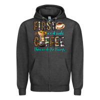 Charcoal Heather first we drink coffee then we do the things Zipper Hoodie - OliviaCreatesArt