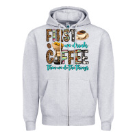 Heather Grey first we drink coffee then we do the things Zipper Hoodie - OliviaCreatesArt