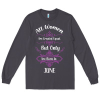Smoke all women are created equal but only the smartest are born in june Long Sleeve Tee - Bettercallsaul
