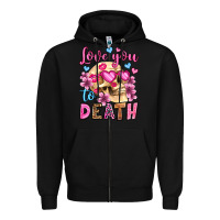 Black love you to death olivia Zipper Hoodie - OliviaCreatesArt