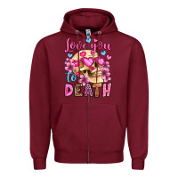 Burgundy love you to death olivia Zipper Hoodie - OliviaCreatesArt