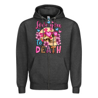 Charcoal Heather love you to death olivia Zipper Hoodie - OliviaCreatesArt