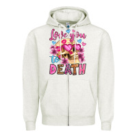 Oatmeal Heather love you to death olivia Zipper Hoodie - OliviaCreatesArt