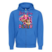 True Royal love you to death olivia Zipper Hoodie - OliviaCreatesArt