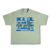 Oil Green in april we wear blue for autism awareness Urban Heavy Tee - Artiststas