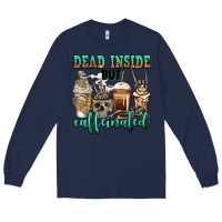 Navy dead inside but caffeinated skeleton coffee cups Long Sleeve Tee - Jasminsmagicworld