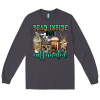 Smoke dead inside but caffeinated skeleton coffee cups Long Sleeve Tee - Jasminsmagicworld