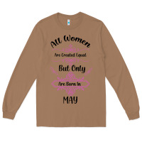 Toasted Coconut all women are created equal but only the smartest are born in may Long Sleeve Tee - Bettercallsaul