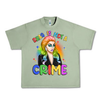 Oil Green drag is not a crime Urban Heavy Tee - Artiststas