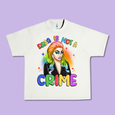 Drag Is Not A Crime Urban Heavy Tee Designed By Artiststas