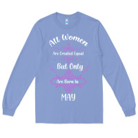 Colony Blue all women are created equal but only the smartest are born in may Long Sleeve Tee - Bettercallsaul