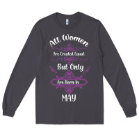 Smoke all women are created equal but only the smartest are born in may Long Sleeve Tee - Bettercallsaul