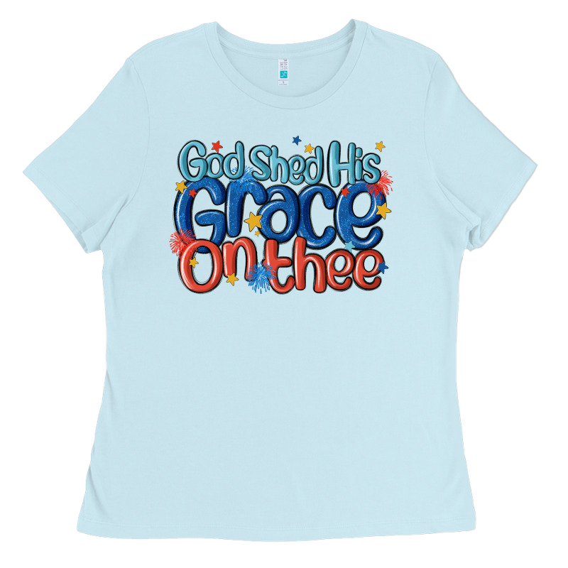 God Shed His Grace On The Thee Ladies Tee by MaliasSmallBusiness | Teevron
