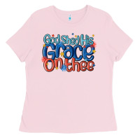 Bubblegum Pink god shed his grace on the thee Ladies Tee - MaliasSmallBusiness