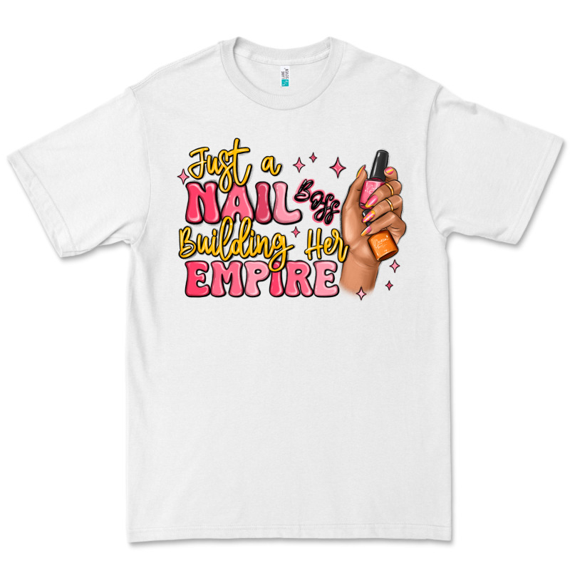 Just A Nail Boss Building Her Empire Premium Tee by MaliasSmallBusiness | Teevron