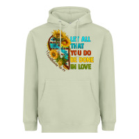 Matcha let all that you do be done in love Heavyweight Hoodie - BundleAndBundleShop