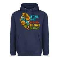 Navy let all that you do be done in love Heavyweight Hoodie - BundleAndBundleShop