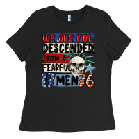 Black we are not descended from a fearful me Ladies Tee - MaliasSmallBusiness