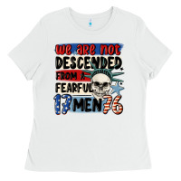 White we are not descended from a fearful me Ladies Tee - MaliasSmallBusiness
