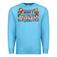 Ocean Blue i'm sorry for what i say during the baseball game Premium Sweatshirt - BundleAndBundleShop