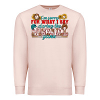 Pale Pink i'm sorry for what i say during the baseball game Premium Sweatshirt - BundleAndBundleShop