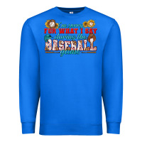 True Royal i'm sorry for what i say during the baseball game Premium Sweatshirt - BundleAndBundleShop