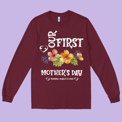 Our Fırst Mother's Day Mommy & Scarlette 2020 Long Sleeve Tee Designed By Bettercallsaul