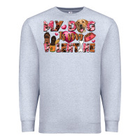 Heather Grey my dog is my valentine Premium Sweatshirt - FaDigitalArtStudio