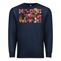 Navy my dog is my valentine Premium Sweatshirt - FaDigitalArtStudio