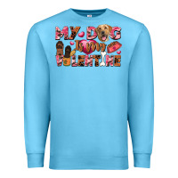 Ocean Blue my dog is my valentine Premium Sweatshirt - FaDigitalArtStudio