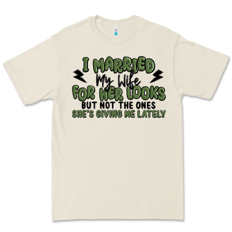 I Married My Wife For Her Looks Premium Tee by MaliasSmallBusiness | Teevron