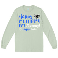 Happy First Mother's Day Mommy! Logan 2020 Long Sleeve Tee | Teevron