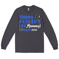 Smoke happy first mother's day mommy! logan 2020 Long Sleeve Tee - Bettercallsaul