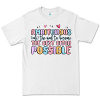 White ambitchous (adj.) the need to become the best bitc Premium Tee - MaliasSmallBusiness