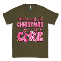 Army Green all i want for christmas is a cure breast cancer Classic Tee - LillyAllenDesigns