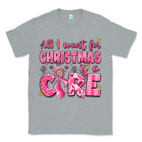 Heather Grey all i want for christmas is a cure breast cancer Classic Tee - LillyAllenDesigns