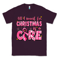 Plum all i want for christmas is a cure breast cancer Classic Tee - LillyAllenDesigns