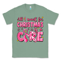 Sage all i want for christmas is a cure breast cancer Classic Tee - LillyAllenDesigns