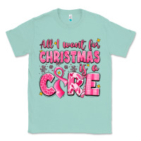 Seafoam all i want for christmas is a cure breast cancer Classic Tee - LillyAllenDesigns