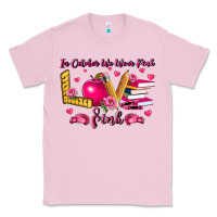 Bubblegum Pink in october we wear pink teacher Classic Tee - LillyAllenDesigns