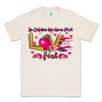 Natural in october we wear pink teacher Classic Tee - LillyAllenDesigns