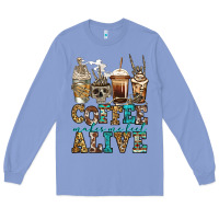 Colony Blue coffee makes me feel alive skeleton coffee cups Long Sleeve Tee - Jasminsmagicworld