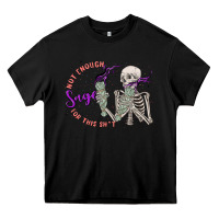Black not enough sage for this sht Heavy Core Tee - MaliasSmallBusiness
