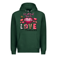 Sports Green Let all that you do be in love Valentine's Day Premium Hoodie - FaDigitalArtStudio