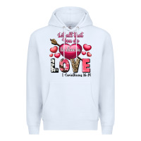 White Let all that you do be in love Valentine's Day Premium Hoodie - FaDigitalArtStudio