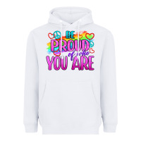 White Be Proud Of Who You Are Heavyweight Hoodie - BundleAndBundleShop